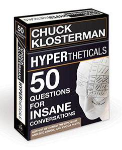 HYPERtheticals: 50 Questions for Insane Conversations - Psych Outlet
