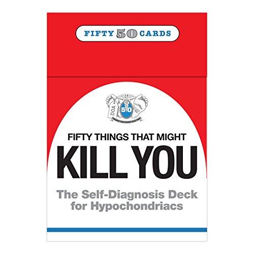 50 Things that Might Kill You: Self-Diagnosis Card Deck for Hypochondriacs - Psych Outlet