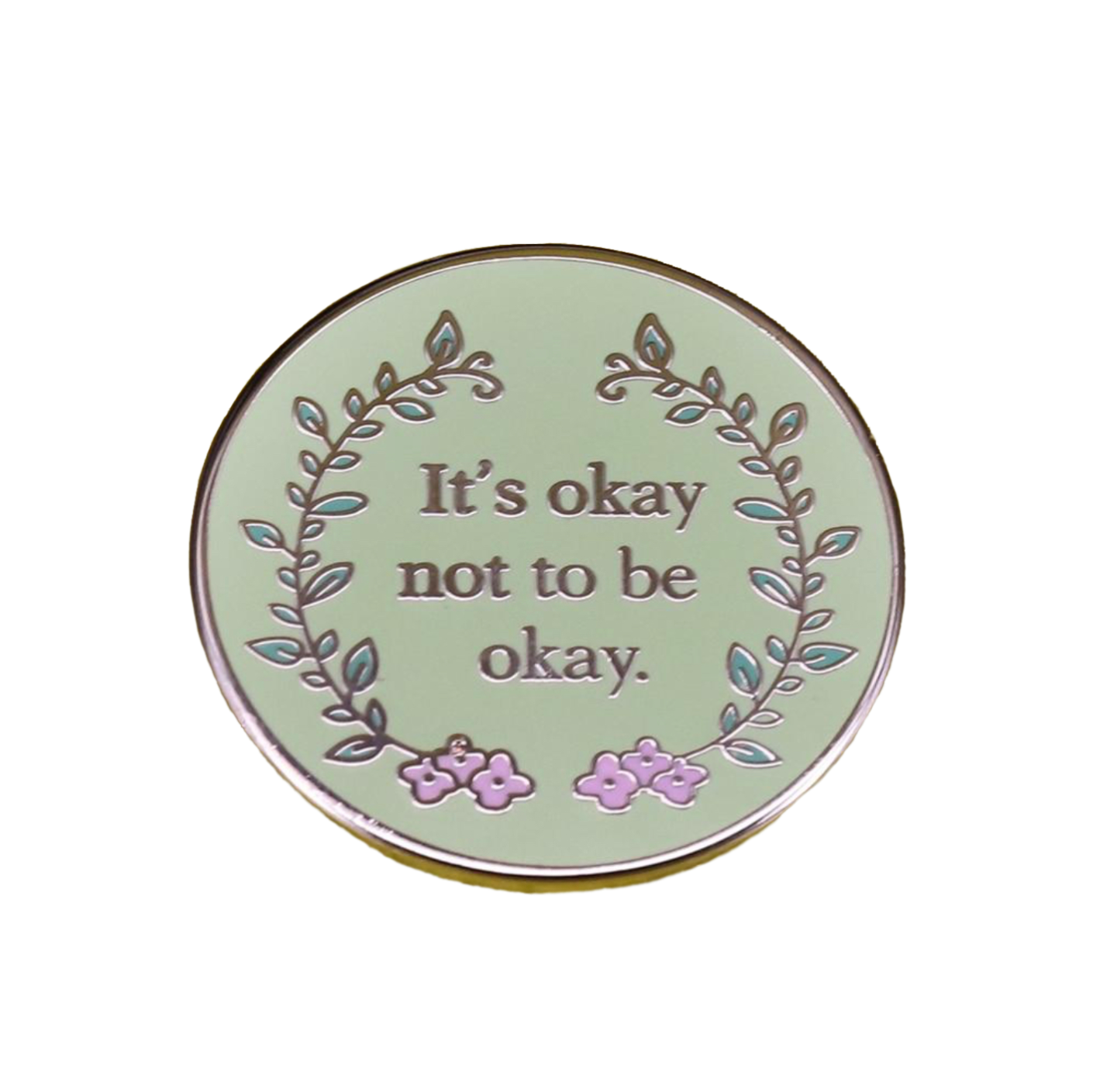 It’s Okay Not To Be Okay - Positive Mental Health Awareness Enamel Pin - Psych Outlet