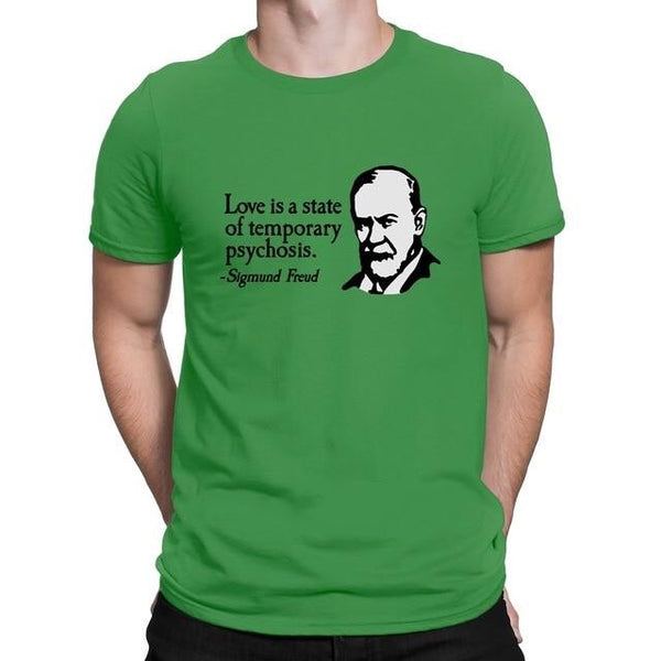 Love Is Just A Temporary Psychosis - Sigmund Freud - Men’s Cotton T-Shirt - Psych Outlet