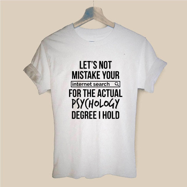 Funny Psychology Degree / Internet Search Statement - Women’s T-Shirt - Psych Outlet