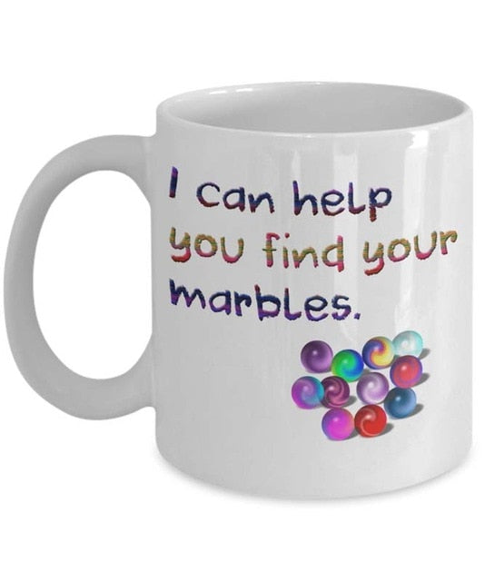 I Can Help You Find Your Marbles - Funny Psychology / Psychiatry / Therapist Mug - Psych Outlet